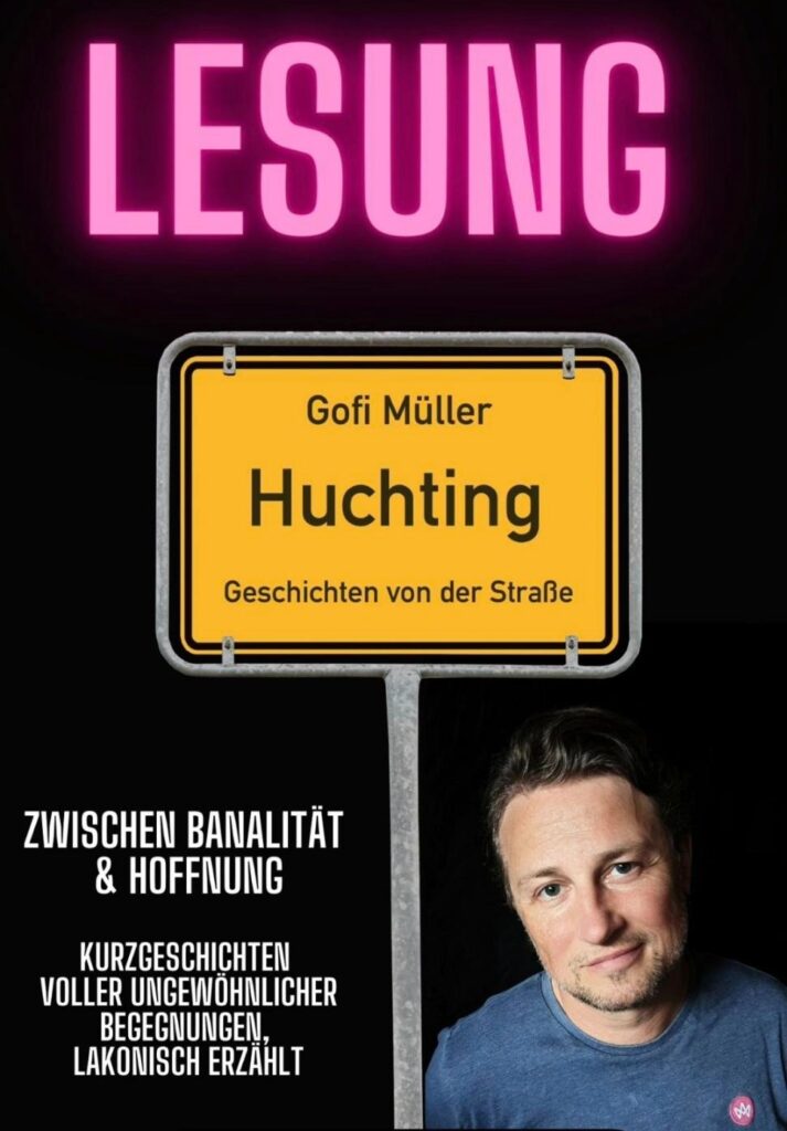 Lesung mit Gofi Müller: "Huchting" - am 16.11.2023 in der Kofferfabrik Fürth
